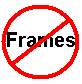 NO FRAMES!